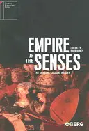 Říše smyslů: Čítanka smyslové kultury - Empire of the Senses: The Sensual Culture Reader