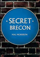 Tajný Brecon - Secret Brecon