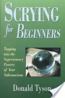 Scrying pro začátečníky - Scrying for Beginners