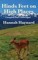 Hindsovy nohy na vysokých místech Complete and Unabridged by Hannah Hurnard - Hinds Feet on High Places Complete and Unabridged by Hannah Hurnard