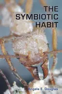 Symbiotický habitus - The Symbiotic Habit