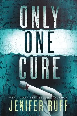 Jen jeden lék: lékařský thriller - Only One Cure: A Medical Thriller