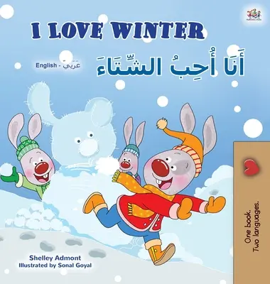 Miluju zimu (anglicko-arabská dvojjazyčná kniha pro děti) - I Love Winter (English Arabic Bilingual Book for Kids)