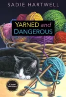 Příze a nebezpečí - Yarned and Dangerous