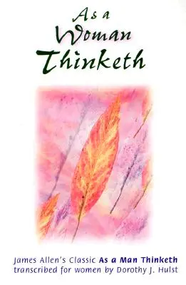 Jak myslí žena - As a Woman Thinketh