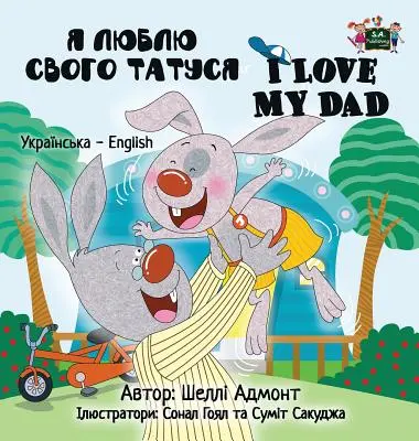 Miluji svého tátu: Ukrajinské anglické dvojjazyčné vydání - I Love My Dad: Ukrainian English Bilingual Edition