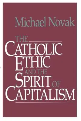 Katolická etika a duch kapitalismu - Catholic Ethic and the Spirit of Capitalism