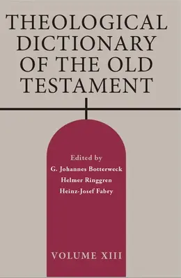 Teologický slovník Starého zákona, svazek XIII - Theological Dictionary of the Old Testament, Volume XIII