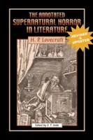 Anotovaný nadpřirozený horor v literatuře: Přepracovaný a rozšířený - The Annotated Supernatural Horror in Literature: Revised and Enlarged
