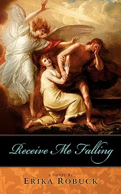 Přijmi mě padající - Receive Me Falling