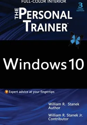 Windows 10: Osobní trenér, 3. vydání (CELOBAREVNÝ): Váš osobní průvodce systémem Windows 10 (3., 4., 5. a 6. vydání) - Windows 10: The Personal Trainer, 3rd Edition (FULL COLOR): Your personalized guide to Windows 10