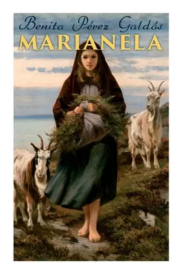 Marianela: Historický román - Marianela: Historical Romance