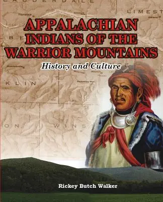 Apalačští indiáni z Bojovných hor - Appalachian Indians of Warrior Mountains