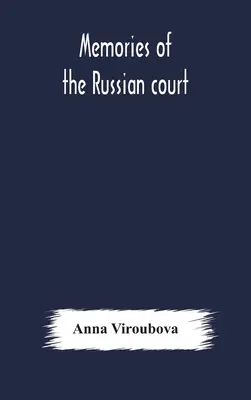 Vzpomínky na ruský dvůr - Memories of the Russian court