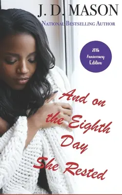 A osmého dne odpočívala: Speciální vydání k 20. výročí - And on the Eighth Day She Rested: Special 20th Anniversary Edition