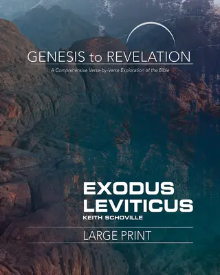 Od Genesis ke Zjevení: Exodus, Leviticus Kniha pro účastníky: Kniha pro účastníky: Ucelený výklad Bible po verších. - Genesis to Revelation: Exodus, Leviticus Participant Book: A Comprehensive Verse-By-Verse Exploration of the Bible