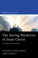 Spásná tajemství Ježíše Krista - The Saving Mysteries of Jesus Christ