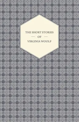 Povídky Virginie Woolfové - The Short Stories of Virginia Woolf