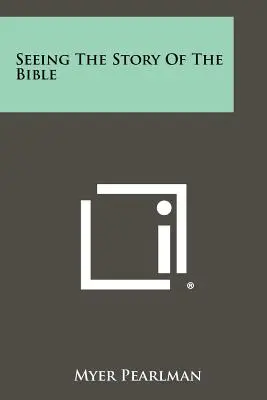 Vidět příběh Bible - Seeing The Story Of The Bible