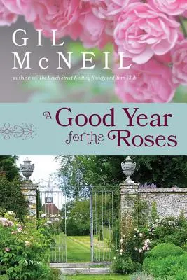 Dobrý rok pro růže - A Good Year for the Roses
