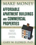 Vydělávejte na cenově dostupných bytových domech a komerčních nemovitostech - Make Money with Affordable Apartment Buildings and Commercial Properties