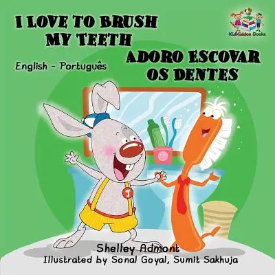 I Love to Brush My Teeth (Anglicko-portugalská dvojjazyčná kniha - brazilská) - I Love to Brush My Teeth (English Portuguese Bilingual Book - Brazilian)