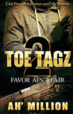 Toe Tagz 2: Favor Ain't Fair (Přízeň není fér) - Toe Tagz 2: Favor Ain't Fair