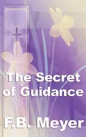 Tajemství vedení - The Secret of Guidance