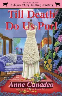 Dokud nás smrt nerozdělí, 4 - Till Death Do Us Purl, 4