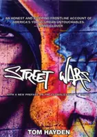 Pouliční války: Gangy a budoucnost násilí - Street Wars: Gangs and the Future of Violence