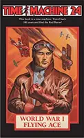 Stroj času 24: Létající eso první světové války - Time Machine 24: World War I Flying Ace