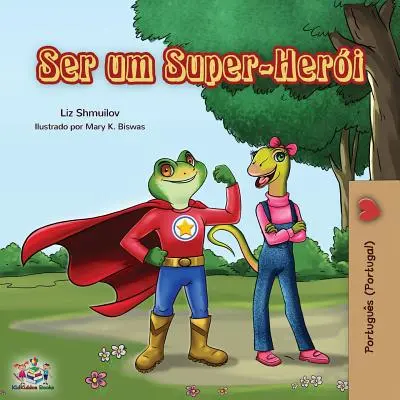 Ser um Super-Heri: Being a Superhero (portugalsky - Portugalsko) - Ser um Super-Heri: Being a Superhero (Portuguese - Portugal)