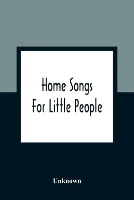 Domácí písničky pro malé lidi - Home Songs For Little People