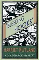 Krvácející háčky: Záhada zlatého věku - Bleeding Hooks: A Golden Age Mystery