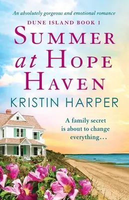 Léto v Hope Haven: Naprosto nádherný a emotivní román - Summer at Hope Haven: An absolutely gorgeous and emotional romance