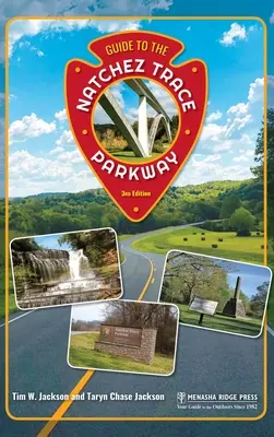 Průvodce po Natchez Trace Parkway - Guide to the Natchez Trace Parkway