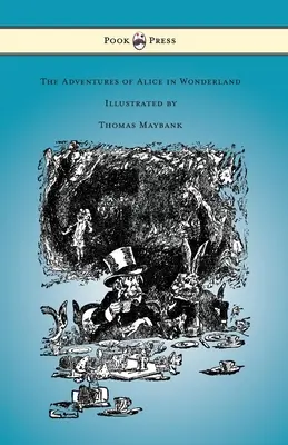 Dobrodružství Alenky v říši divů - ilustroval Thomas Maybank - The Adventures of Alice in Wonderland - Illustrated by Thomas Maybank
