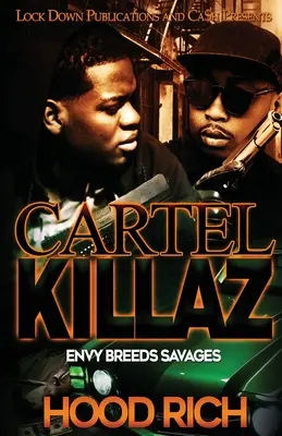 Cartel Killaz: Závist plodí divochy - Cartel Killaz: Envy Breeds Savages