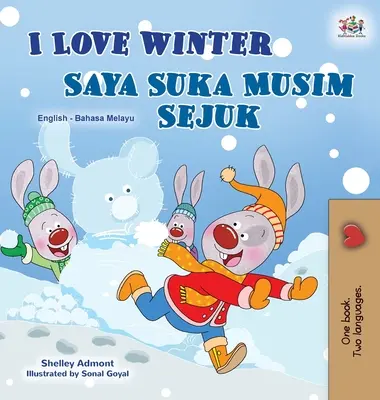 Miluji zimu (Anglicko-malajská dvojjazyčná kniha pro děti) - I Love Winter (English Malay Bilingual Book for Kids)