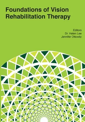 Základy zrakové rehabilitační terapie - Foundations of Vision Rehabilitation Therapy