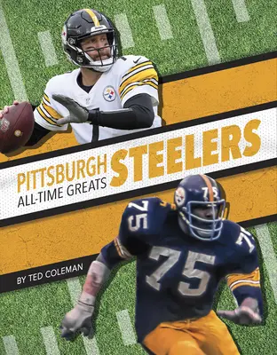 Pittsburgh Steelers - nejlepší hráči všech dob - Pittsburgh Steelers All-Time Greats