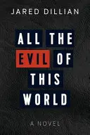 Všechno zlo tohoto světa - All the Evil of This World