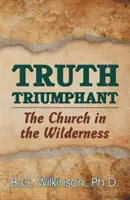 Pravda triumfuje: Církev na poušti - Truth Triumphant: The Church in the Wilderness