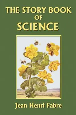 Kniha příběhů o vědě (Klasika včerejška) - The Story Book of Science (Yesterday's Classics)