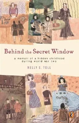 Za tajným oknem: Vzpomínky na utajené dětství během druhé světové války - Behind the Secret Window: A Memoir of a Hidden Childhood During World War Two