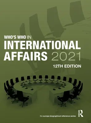 Kdo je kdo v mezinárodních záležitostech 2021 - Who's Who in International Affairs 2021