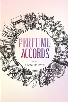 Akordy parfémů - Perfume Accords