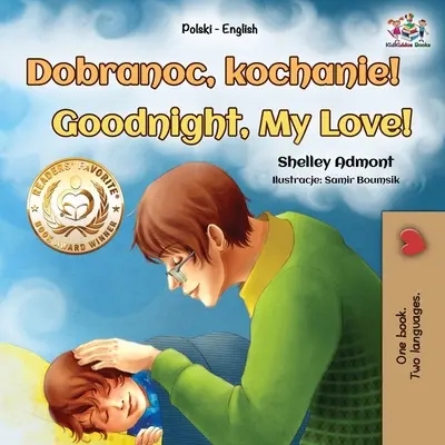 Dobrou noc, má lásko! (Polsko-anglická dvojjazyčná kniha pro děti) - Goodnight, My Love! (Polish English Bilingual Book for Kids)
