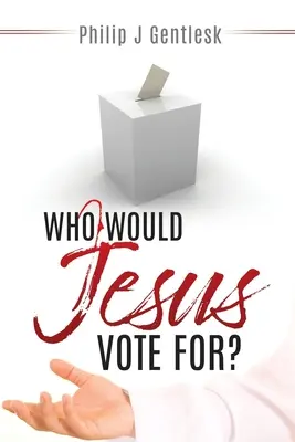 Koho by volil Ježíš? - Who Would Jesus Vote For?