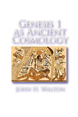 Genesis 1 jako starověká kosmologie - Genesis 1 as Ancient Cosmology